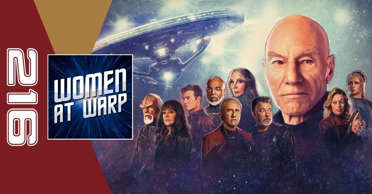 Episode 216 Picard Season 3 Women At Warp