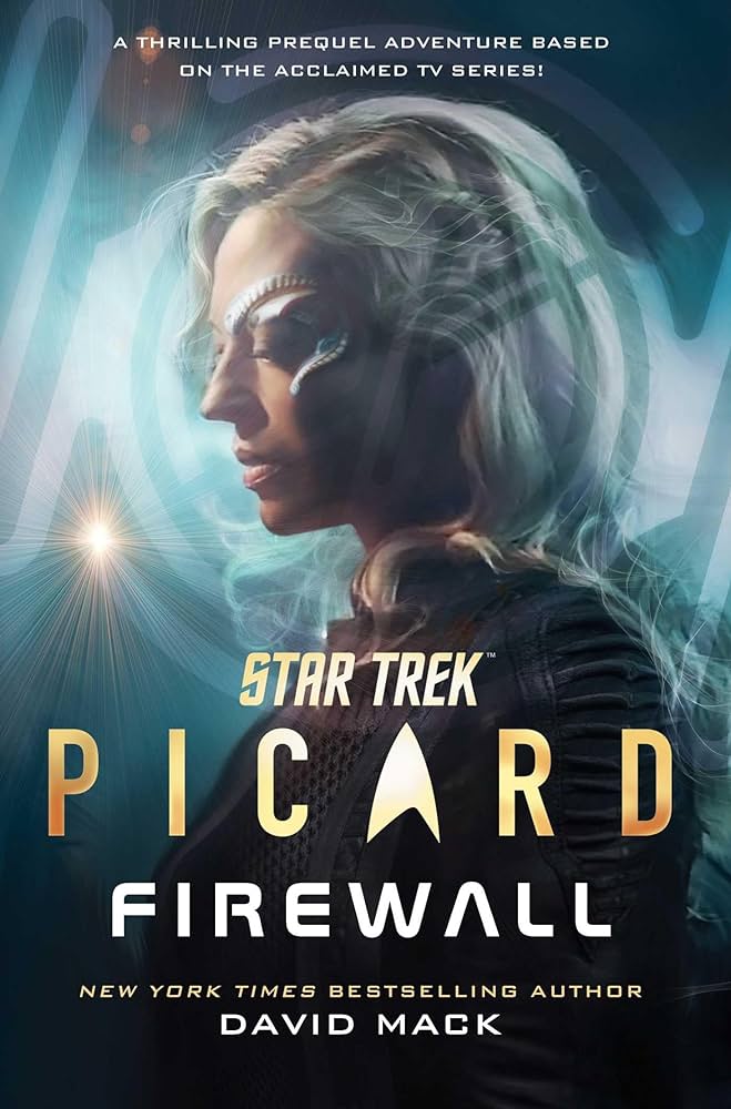 Cover of Star Trek Picard: Firewall by David Mack, featuring a photo of Jeri Ryan as Seven of Nine